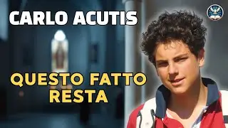 Carlo Acutis | quando il miracolo diventa impossibile da negare!