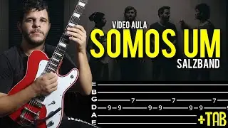Somos Um - Salzband na Guitarra // Vídeo Aula Dguide