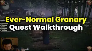 Прохождение квеста Ever-Normal Granary Lost Chapter &mdash; Where Winds Meet