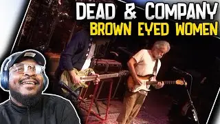 Dead & Company - Brown Eyed Women (Shoreline Amphitheater 7/30/16) | REACTION/REVIEW
