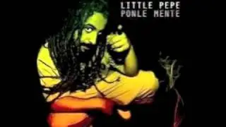 Little Pepe - No suena - Ponle mente