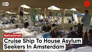 Amsterdam Moves To House Asylum Seekers On Cruise Ship