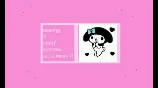 （￣︶￣）Verify system with mimu! ♪ | l0velyb0ba!!
