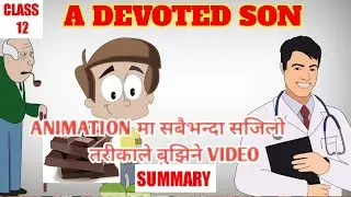 A Devoted Son Class 12 Short Story Summary In Nepali(in pic and animation form)