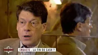 Enqu&ecirc;te : la fin du cash ? - Clique Dimanche du 21/01 - CANAL+