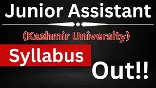 Junior Assistant (KU) - Official Syllabus Out 🎉🎉 - Kashmir University