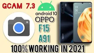 Gcam for Oppo F15 A91 Google camera F15 Gcam 7.3 install latest trick working 100%। Android 10 COS7