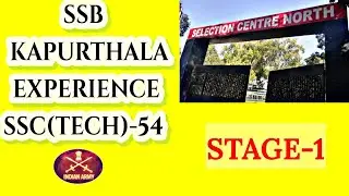 Experience at SSB Kapurthala SSC TECH-54 | Stage-1 | OIR & PPDT