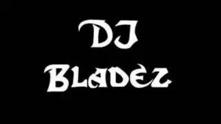 Dj Bladez - Rider Remix