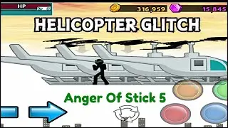 Anger Of Stick 5 Helicopter Glitch 🤯