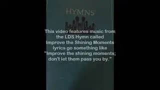 LDS Hymns Improve the Shining Moments