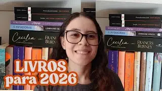 LIVROS PARA 2026 E ALGUNS PROJETOS DE LEITURA PARALELOS