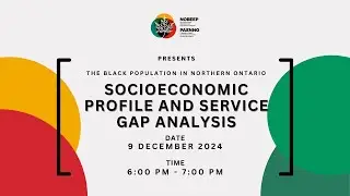 The Black Population in Northern Ontario: Socioeconomic Profile and Service Gap Analysis