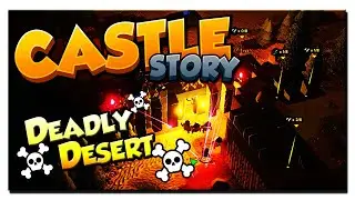#4 | Castle Story Deadly Desert | Invasion | 2021