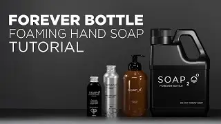 4L Forever Bottle Foaming Hand Soap Tutorial | Mixing & Decanting