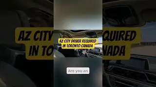 Hiring #AZCityDriver Required in Toronto Canada | Driver Jobs 2025