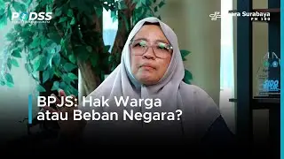 BPJS: Hak Warga atau Beban Negara?