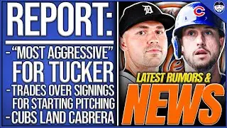 REPORT: Mets “MOST AGGRESSIVE” For Tucker, Trades OVER Signings For SP, Cubs Land Cabrera & More