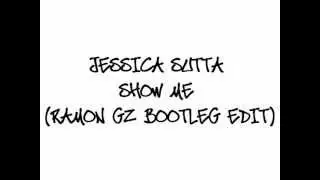 Jessica Sutta - Show Me (Ramon Gz Bootleg Mix)