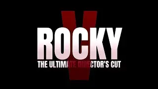 rocky 5 opening re-edited