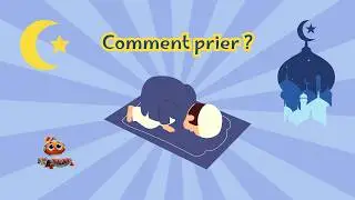 Comment faire la pri&egrave;re ? | Le 2e pilier de l&rsquo;Islam