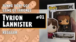 Funko Pop GOT - Game Of Thrones - Tyrion Lannister (Scarred) - 01 // Just One Pop Showcase