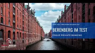 Private Banking im Test: Bank Berenberg in Hamburg