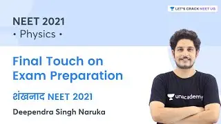 Final Touch on Exam Preparation | NEET 2021 | Deependra Singh Naruka