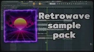 Retrowave style sample pack | Synthwave | FL STUDIO