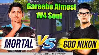 Mortal Vs GodNixon Team | Gareeboo Almost 1v4 Team Soul | PubG Mobile Streamers Showdown