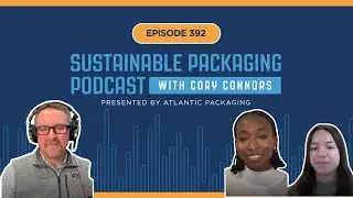 Inside Packaging’s Future Innovators with Danielle Goad and Nicole Toole