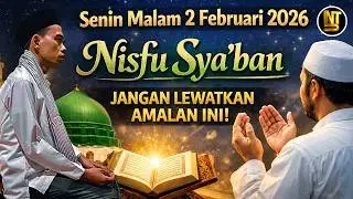 🔴 Senin Malam 2 Februari 2026 Nisfu Sya'ban, Jangan Lewatkan Amalan Ini | Ustadz Abdul Somad