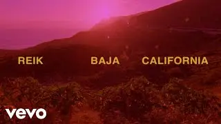 Reik - Baja California (Letra/Lyrics)