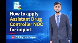 How to apply Assistant Drug Controller NOC for import | How to apply Dual Noc in CDSCO Sugam Portal