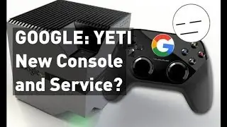 Google Yeti: New Console and Service