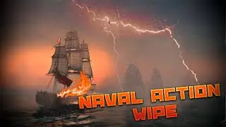 Naval Action Wipe || Врываемся в новый вайп ||