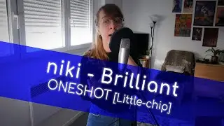 Niki - Brilliant [Little-chip]