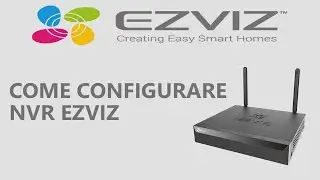Come collegare le telecamere Ezviz ad un NVR WIFI