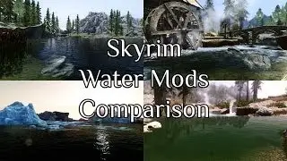 Skyrim Water Mods Comparison (with ENB)