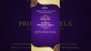High Tea at Panipat Property Mela 2025 #creatorshome #panipatpropertymela #Panipat Event