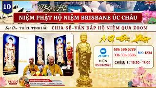 10. ĐĐ THÍCH TỊNH HẢI CHIA SẺ-VẤN ĐÁP HỘ NIỆM | PHÁP HỘI NP HỘ NIỆM BRISBANE ÚC CHÂU NGÀY 05/02/2026