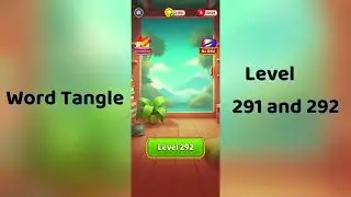 Word Tangle Level 291 Answers | Word Tangle Level 292 Solutions | Go Answer