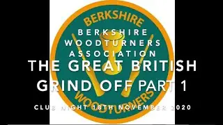 Berkshire Woodturners. The Great British Grind Off!
