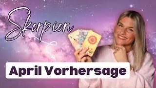 SKORPION April Vorhersage | ♏️ Sonne, Aszendent und Mondzeichen 🌼🔥🌱 Tarot Reading | Glory Mueller