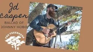JD Casper - Ballad of Johnny Hobo | Treehouse Sessions