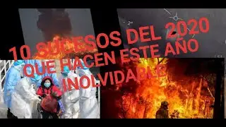 10 sucesos que hacen al 2020 un a&ntilde;o inolvidable