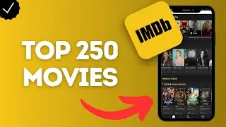 How to Find the Top 250 Movies in IMDb App (explore the highest-rated films)