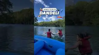 Things to do in Dandeli #dandeli #weekendtrip #familypicnic #monsoontrip #resort #holidayseason