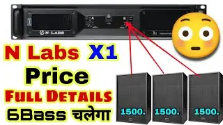 N Labs X1 Price And Review | 6Bass 1Amplifire Me Connection | Dj Rock