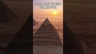 5 interesting facts about the Great Pyramid of Giza #shortsfeed #shortsvideo #shorts #shortsviral